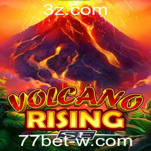 Descubra o Mundo de VolcanoRisingSE: Regras e Dicas para Jogadores de 77bet
